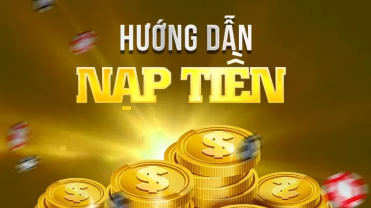 Hướng Dẫn Nạp Tiền GK88 Nhanh Chóng An Toàn Cho Mọi Cược Thủ
